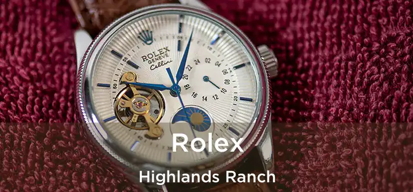 Rolex Highlands Ranch