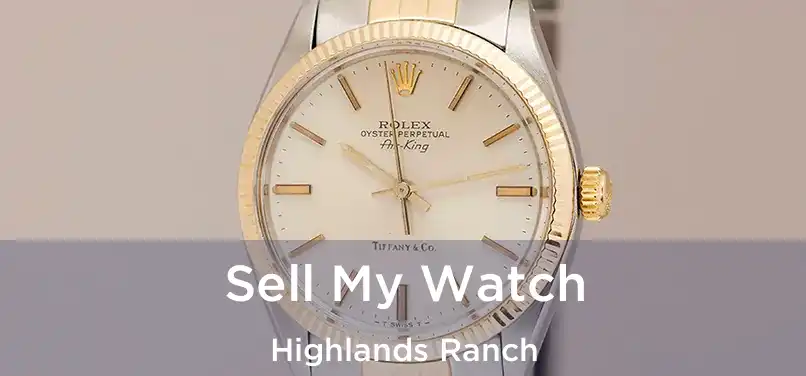 Sell My Watch Highlands Ranch