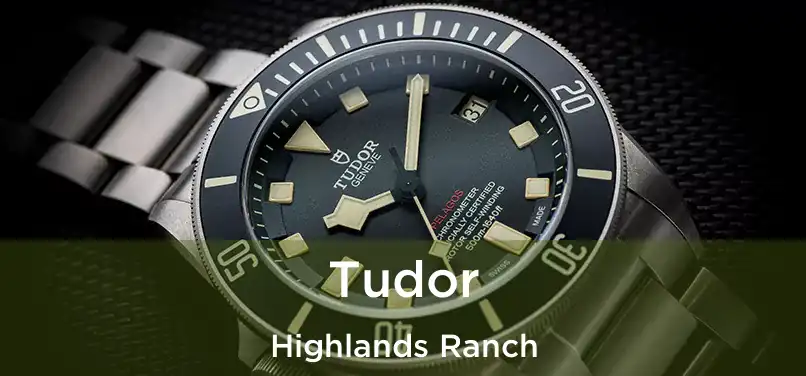 Tudor Highlands Ranch